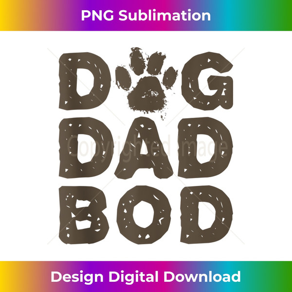 Dog Dad Bod Top Af Print Themed Idea Icons Art Facts Costume Tank Top - Deluxe PNG Sublimation Download - Crafted for Sublimation Excellence