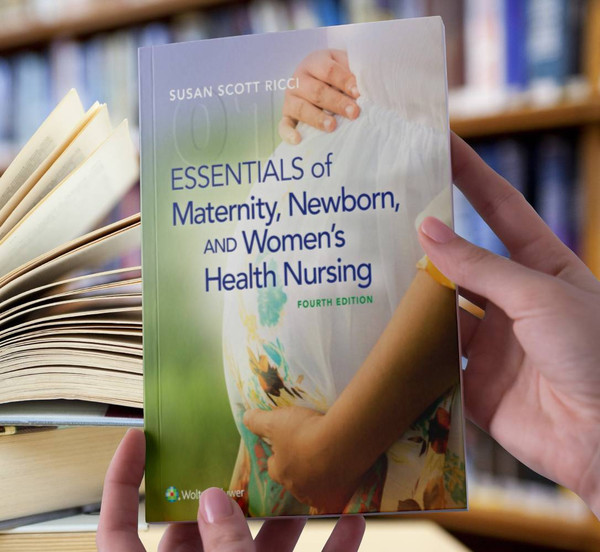 Essentials of Maternity, Newborn, and Women s Health Nursing 4th Edition by Susan Ricci ARNP MSN MEd.jpg
