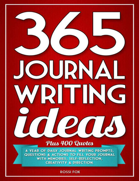 365 Journal Writing Ideas - Rossi Fox – best selling.jpg