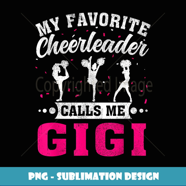 My Favorite Cheerleader Calls Me Gigi Mother's Day - Trendy Sublimation Digital Download
