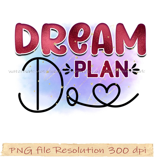 Dream Plan Do.jpg