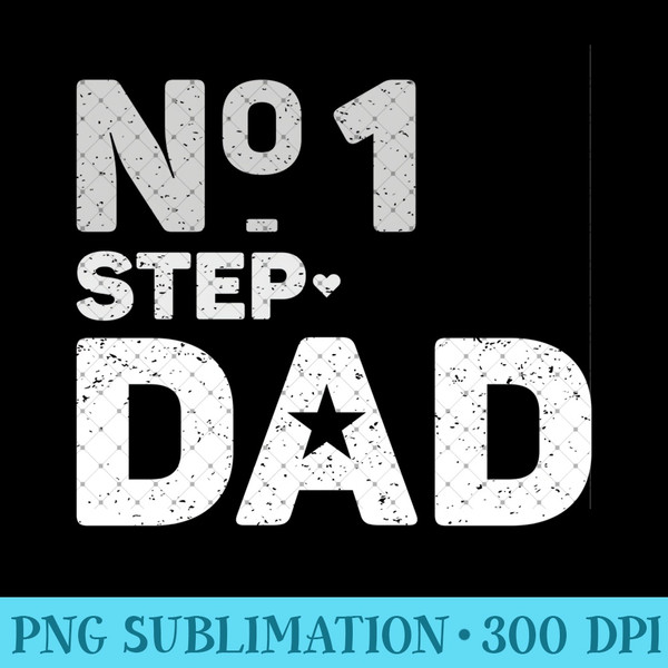 Number One Step Dad Best Step Dad - PNG Download - Instant Access To Downloadable Files