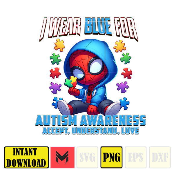 Spider Man I Wear Blue For Autism Awareness Accept. Understand. Love Png, Autism Awareness Png, , Super Hero Autism Png, Instant Download.jpg