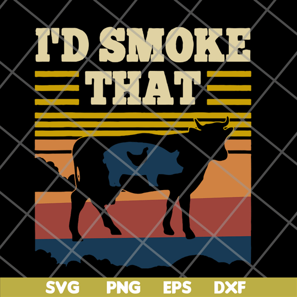 FN12062106-I’d Smoke That Retro Vintage Funny Farm Animals Farmer svg, png, dxf, eps digital file FN12062106.jpg