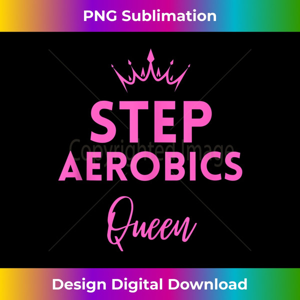 Step Aerobics Queen Aerobic Step Exercise - Aerobics Tank Top - Unique Sublimation PNG Download