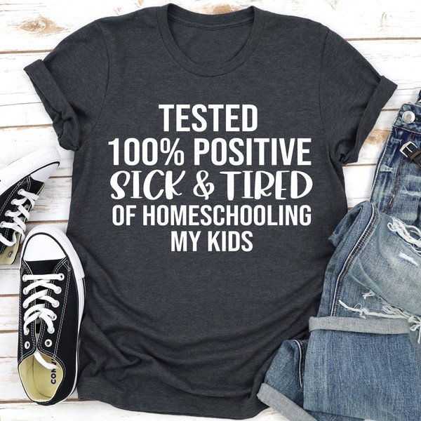 Tested 100% Positive Sick & Tired Of Homeschooling My Kids 1.jpg