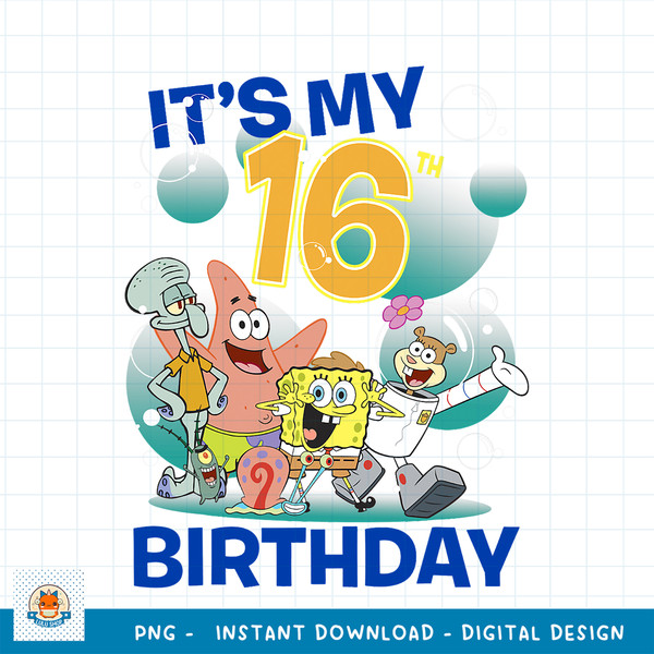 SpongeBob SquarePants It_s My 16th Birthday Group Shot png, digital download .jpg