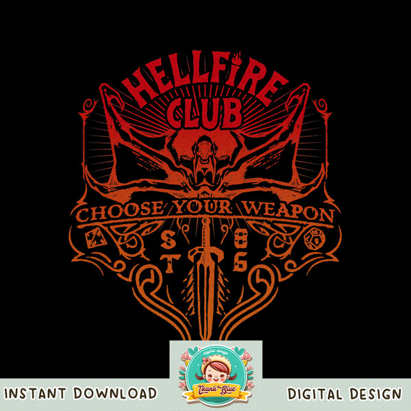 Stranger Things 4 Hellfire Club Choose Your Weapon Logo png, digital download, instant .jpg