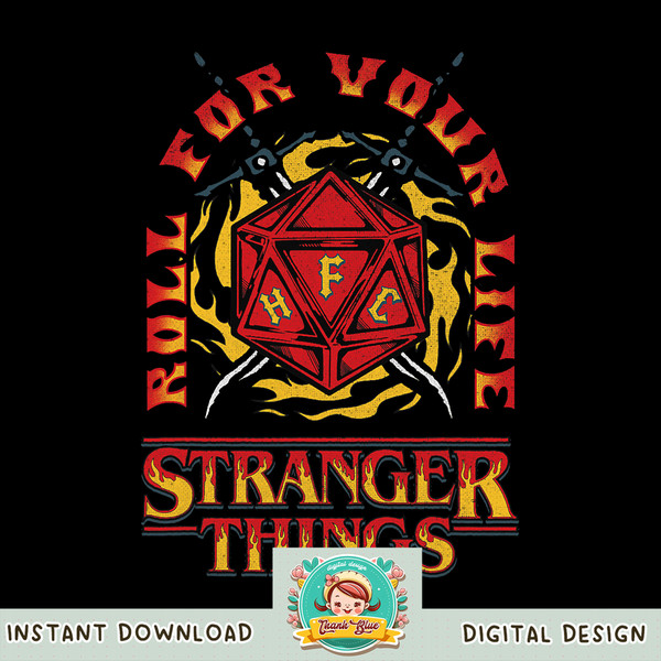 Stranger Things 4 Roll For Your Life Flames png, digital download, instant .jpg