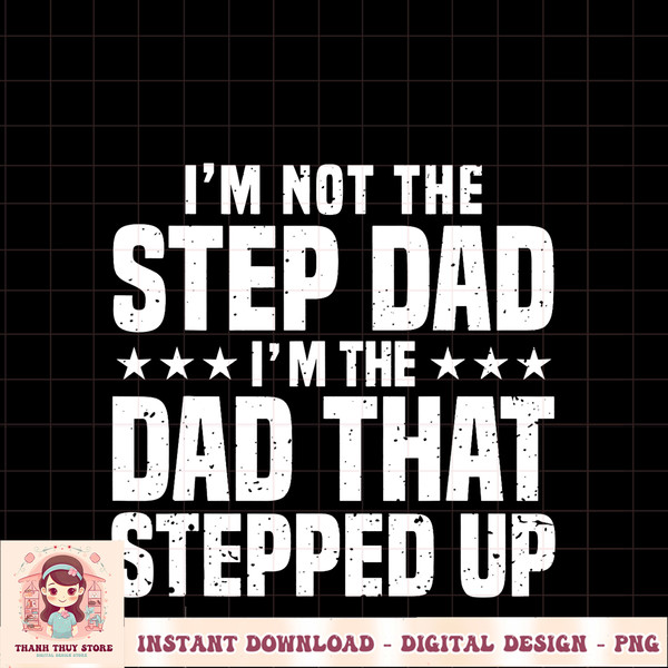 Cool Step Up Dad For Men Father World s Best Stepdad Ever PNG Download.jpg