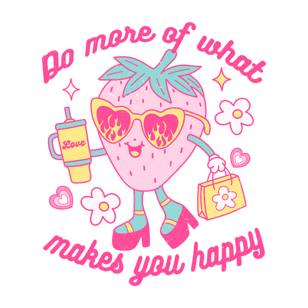 SL006-Do More Of What Makes You Happy.png
