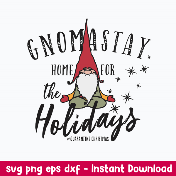 Gnomastay Home For The Holidays Svg, Gnomes Svg, Png Dxf Eps File.jpeg