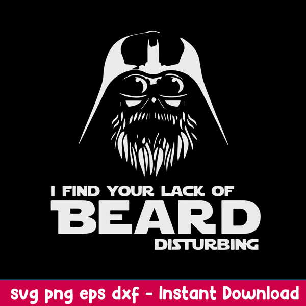 I Find Your Lack Of Beard Disturbing Svg Star Warp Svg, Png Dxf Eps File.jpeg