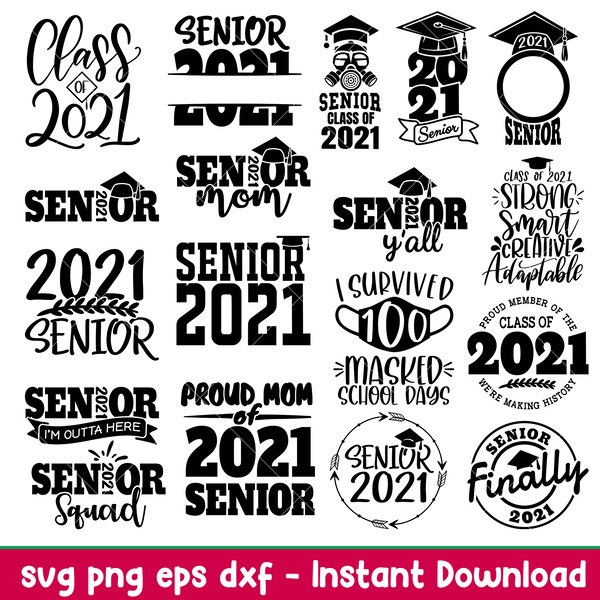 Senior 2021 Bundle Vol 1, Senior 2021 Bundle Svg, Class of 2021 Svg, Senior 2021 Svg, Graduation Svg,png,dxf,eps file.jpeg