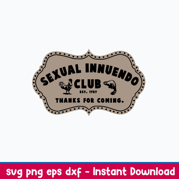 Sexual Innuendo Club Thanks For Coming Svg, Png Dxf Eps File.jpeg