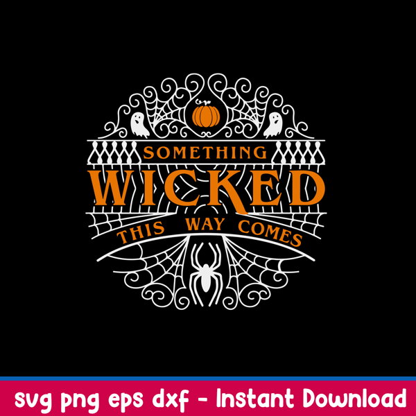 Something wicked This Way Comes Svg, Png Dxf Eps File.jpeg