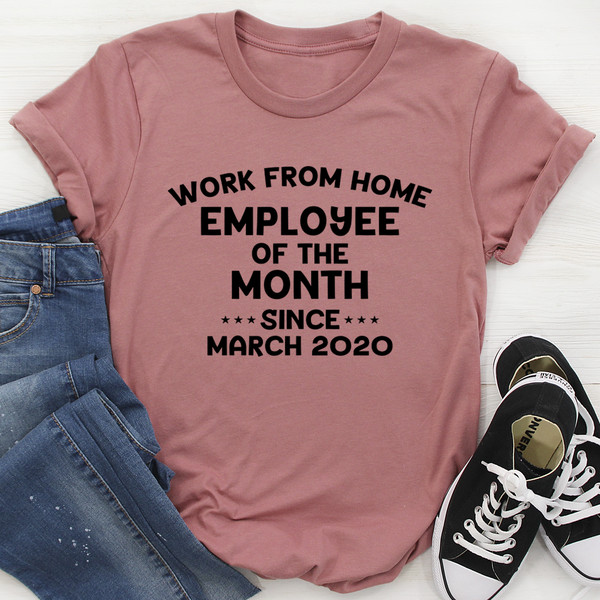 Work From Home Employee Of The Month Tee.1.jpg