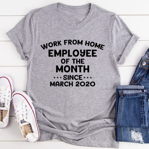 Work From Home Employee Of The Month Tee.jpg
