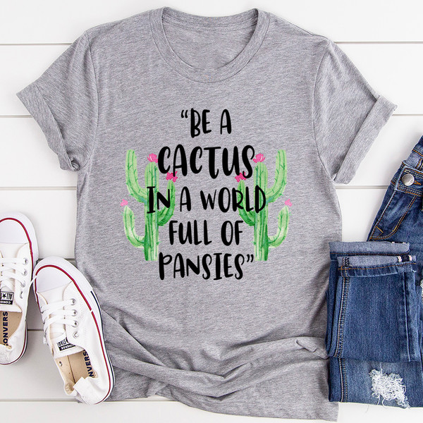 Be A Cactus Tee..jpg