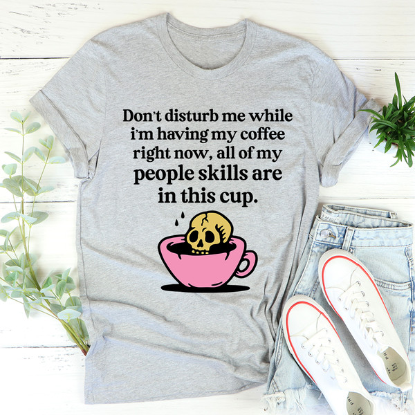 Don't Disturb Me Coffee Tee (2).jpg