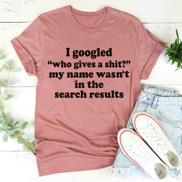 My Name Wasn't In The Search Result Tee4.jpg