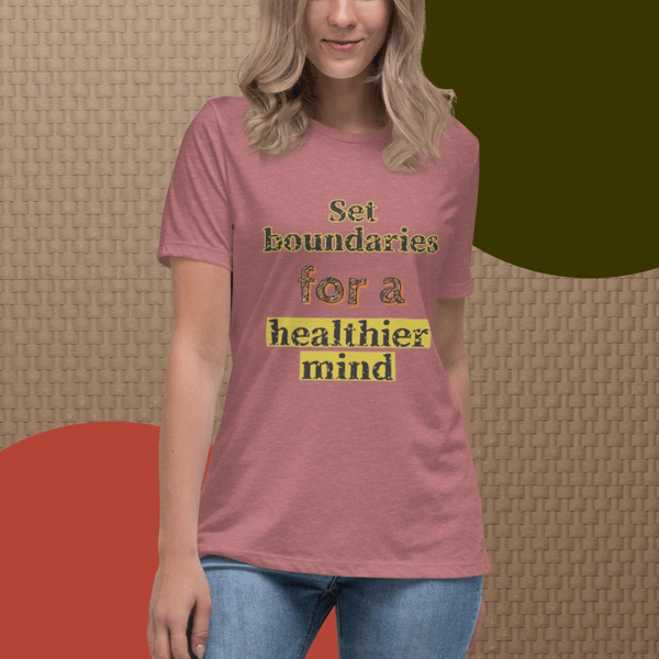 Mental health, Set boundaries for a healthier mind, mental health retro mental Women's Relaxed T-Shirt