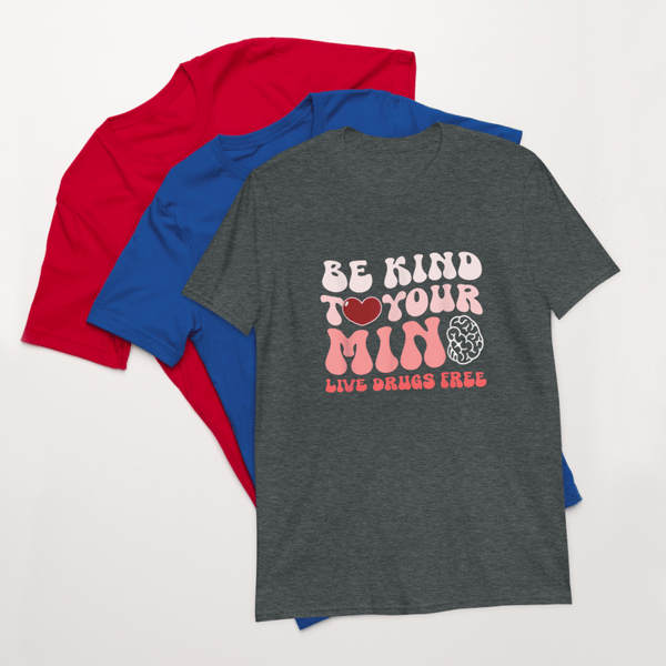 We Wear Red For Red Ribbon Week Be Kind To Your Mind T-Shirt