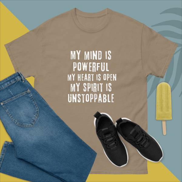 My mind is powerful, my heart is open, and my spirit is unstoppable | Men's classic tee 