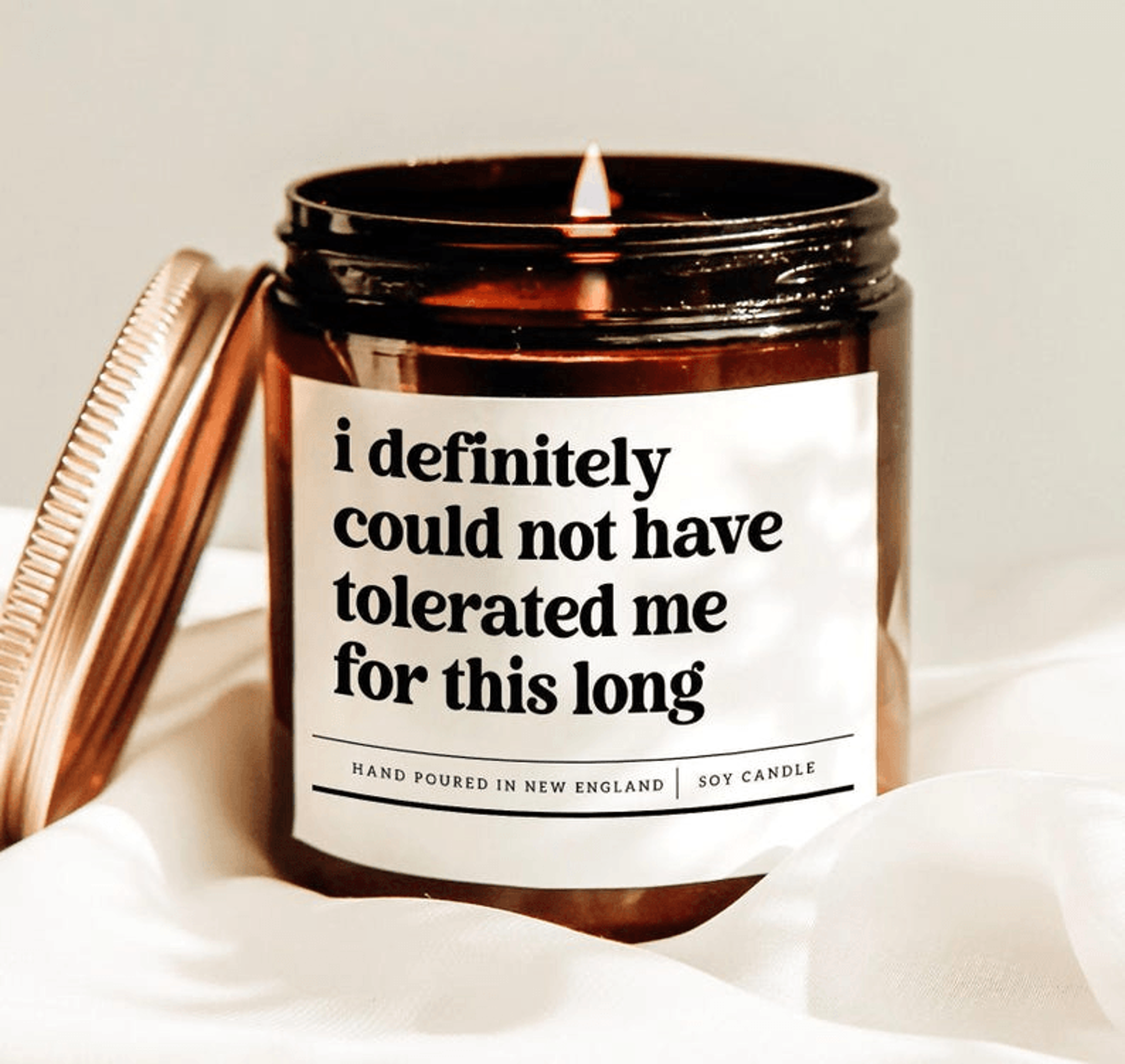 i definitely could not have tolerated me for this long candle, funny friendship gift, sarcastic candle