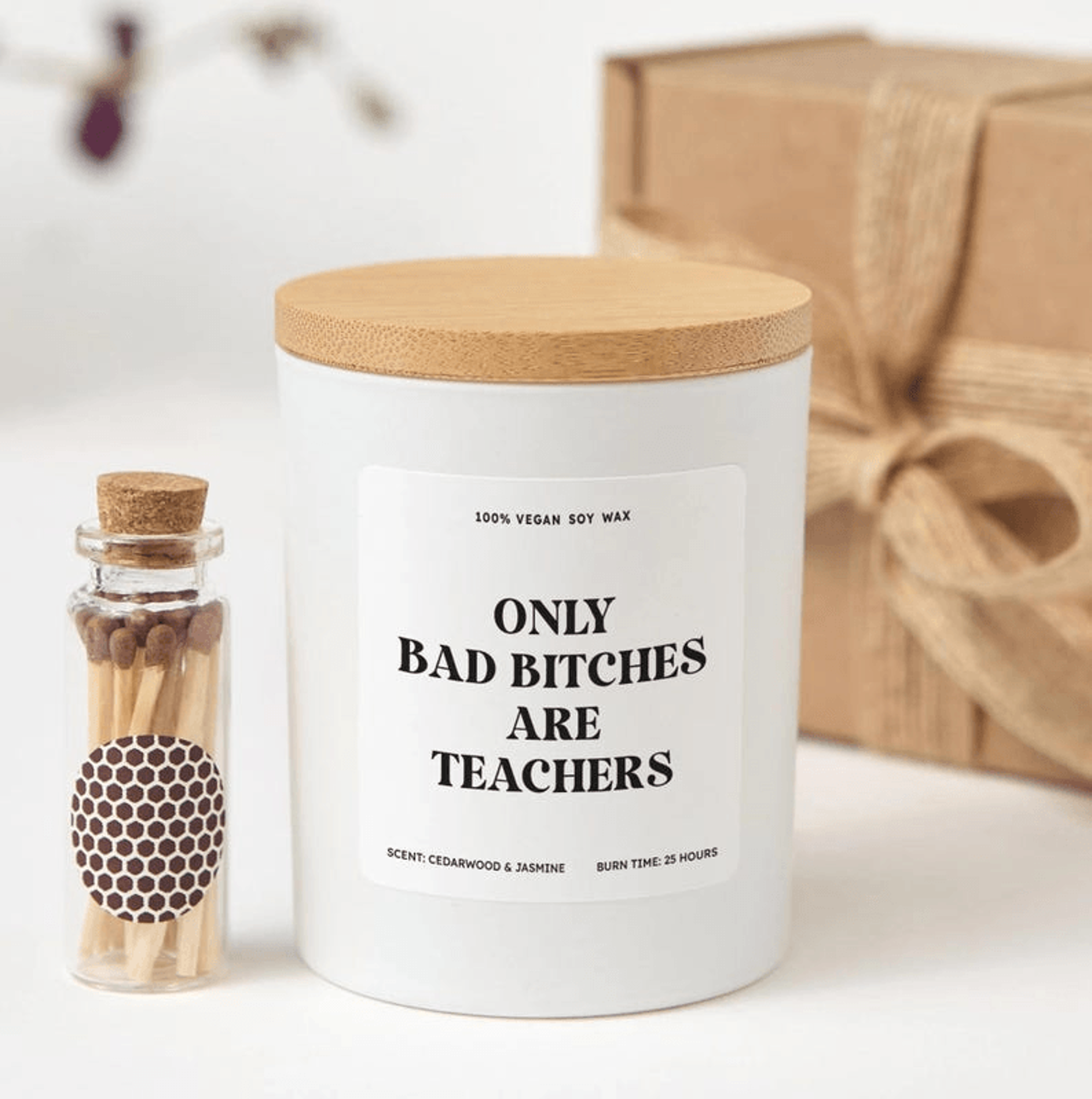 only bad bitches are teachers candle, funny teacher gift, teacher appreciation gift, end of year teacher gift