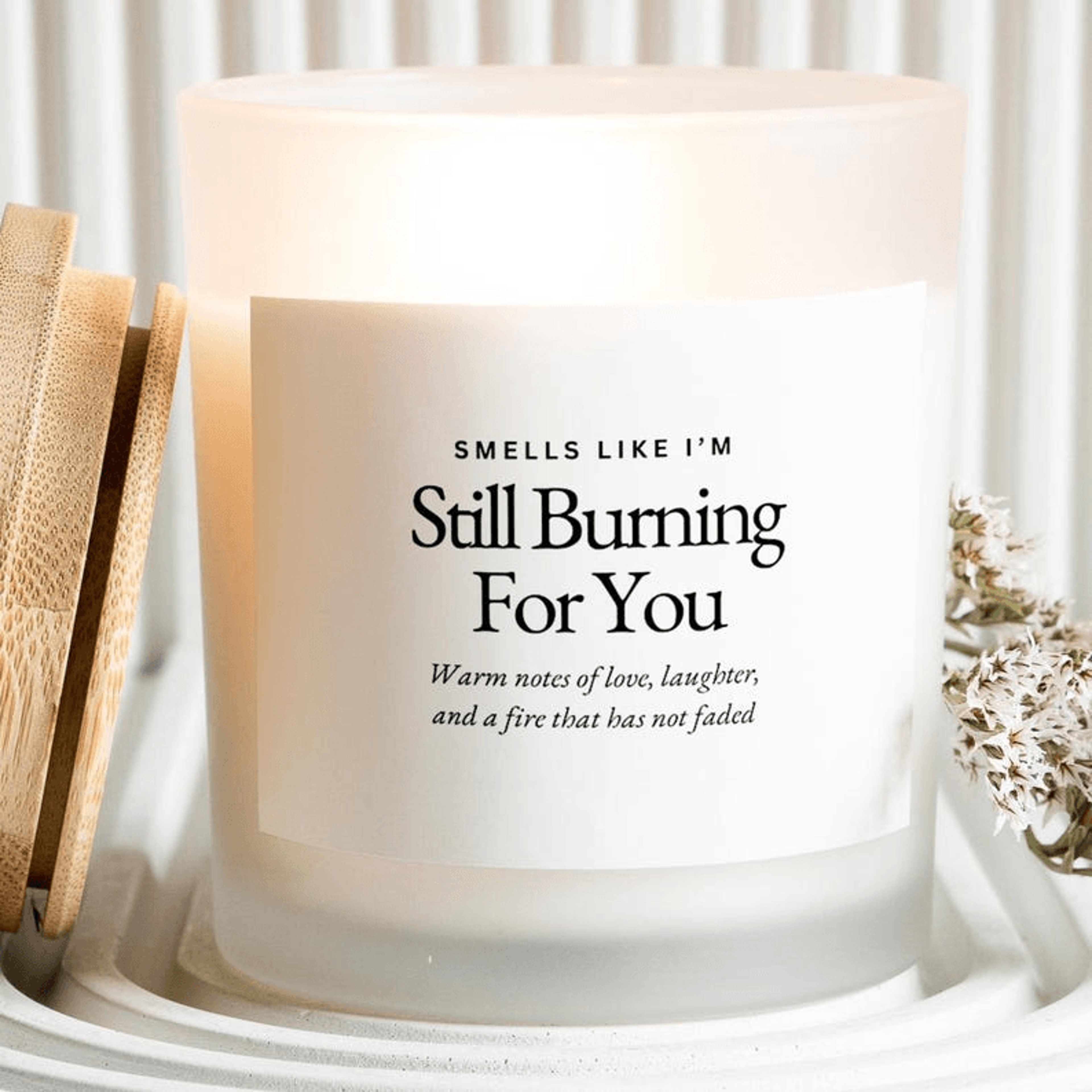 still burning for you candle gift for her romantic anniversary candle love gift boyfriend girlfriend