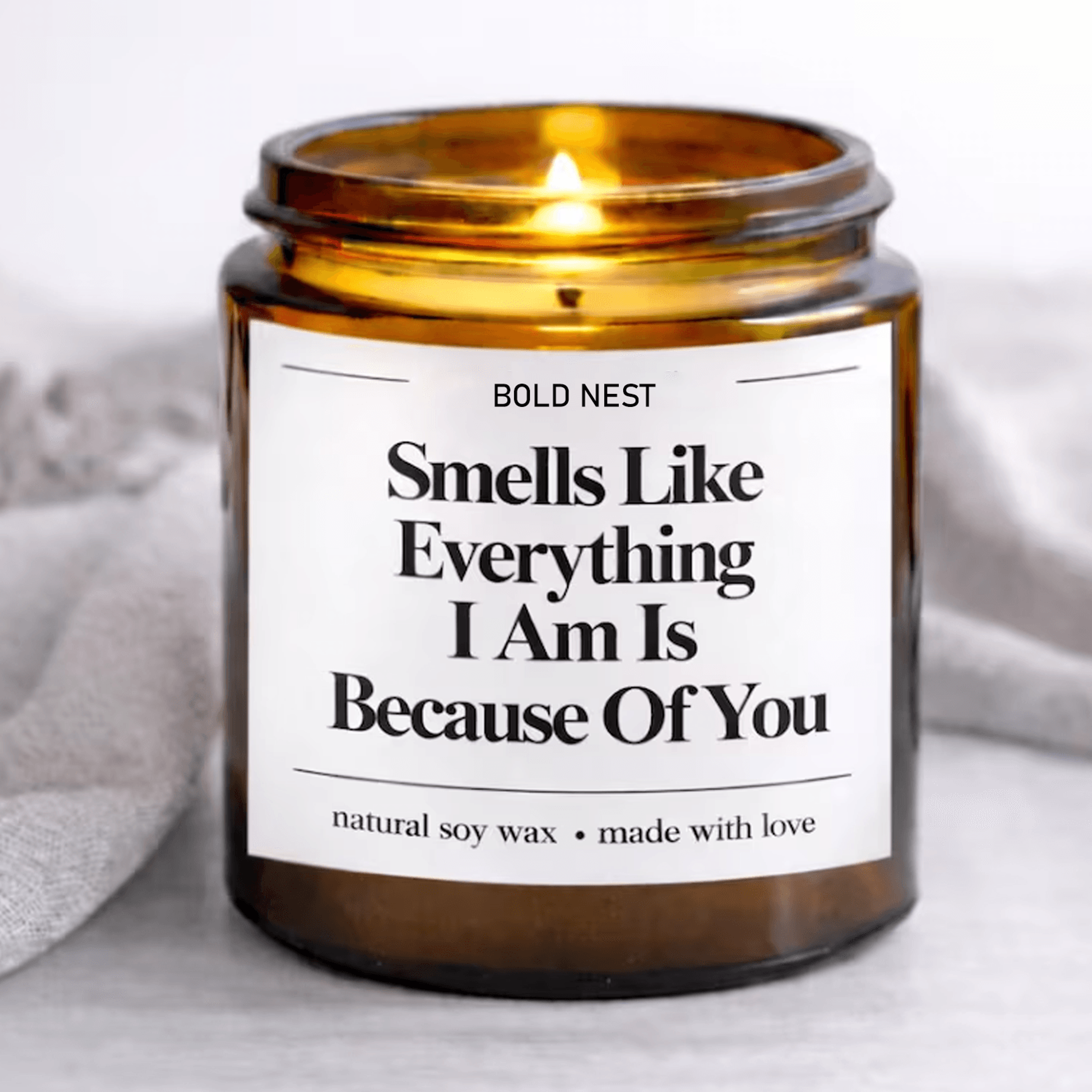 everything i am is because of you candle, mothers day gift for mom, sentimental mom gift, thank you mom candle