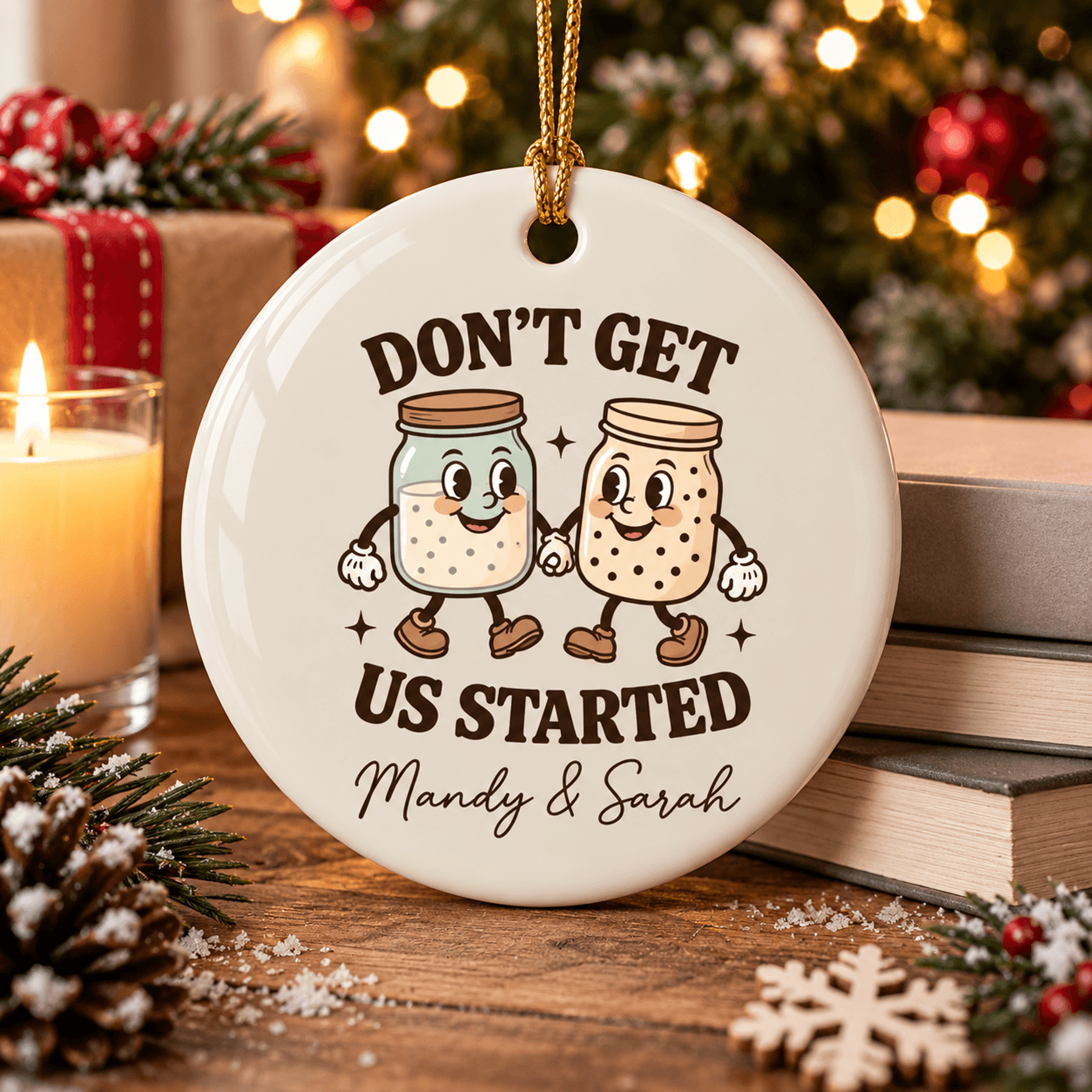 personalized best friend christmas ornament, don't get us started gift, custom bestie ornament, funny friendship keepsak