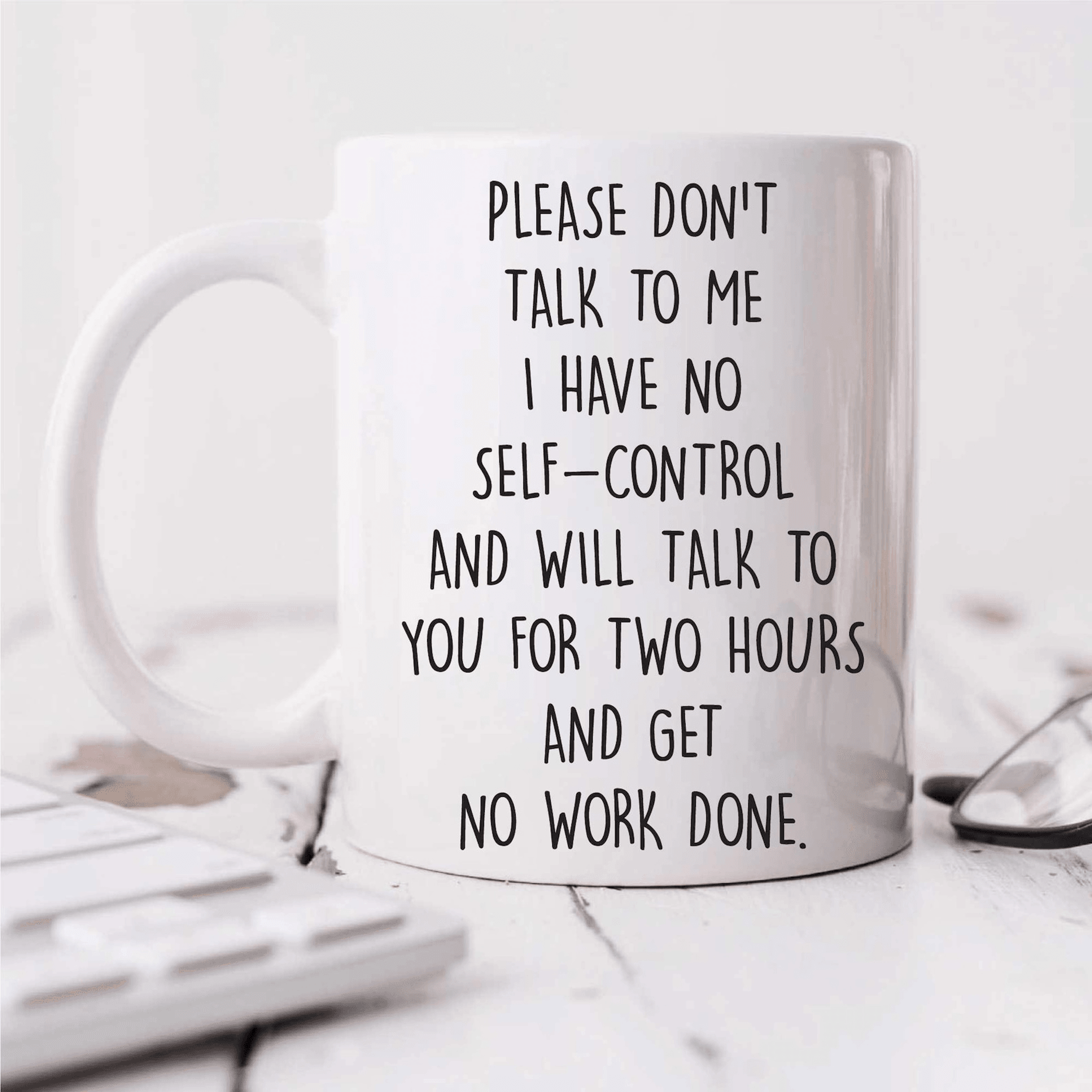 please dont talk to me i have no self-control sarcastic funny office coffee mug