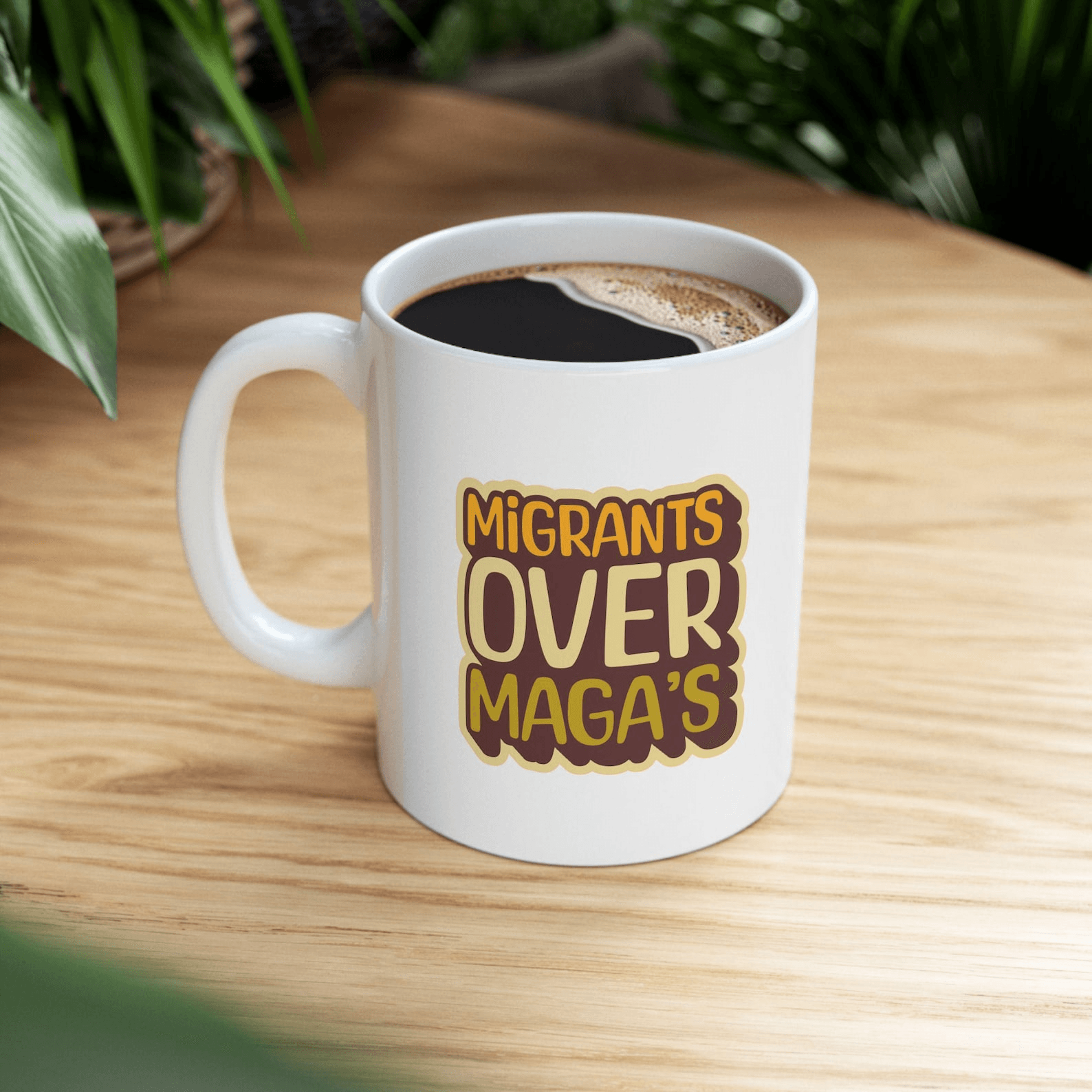 migrants over magas political coffee mug – activist ceramic gift for equality supporters