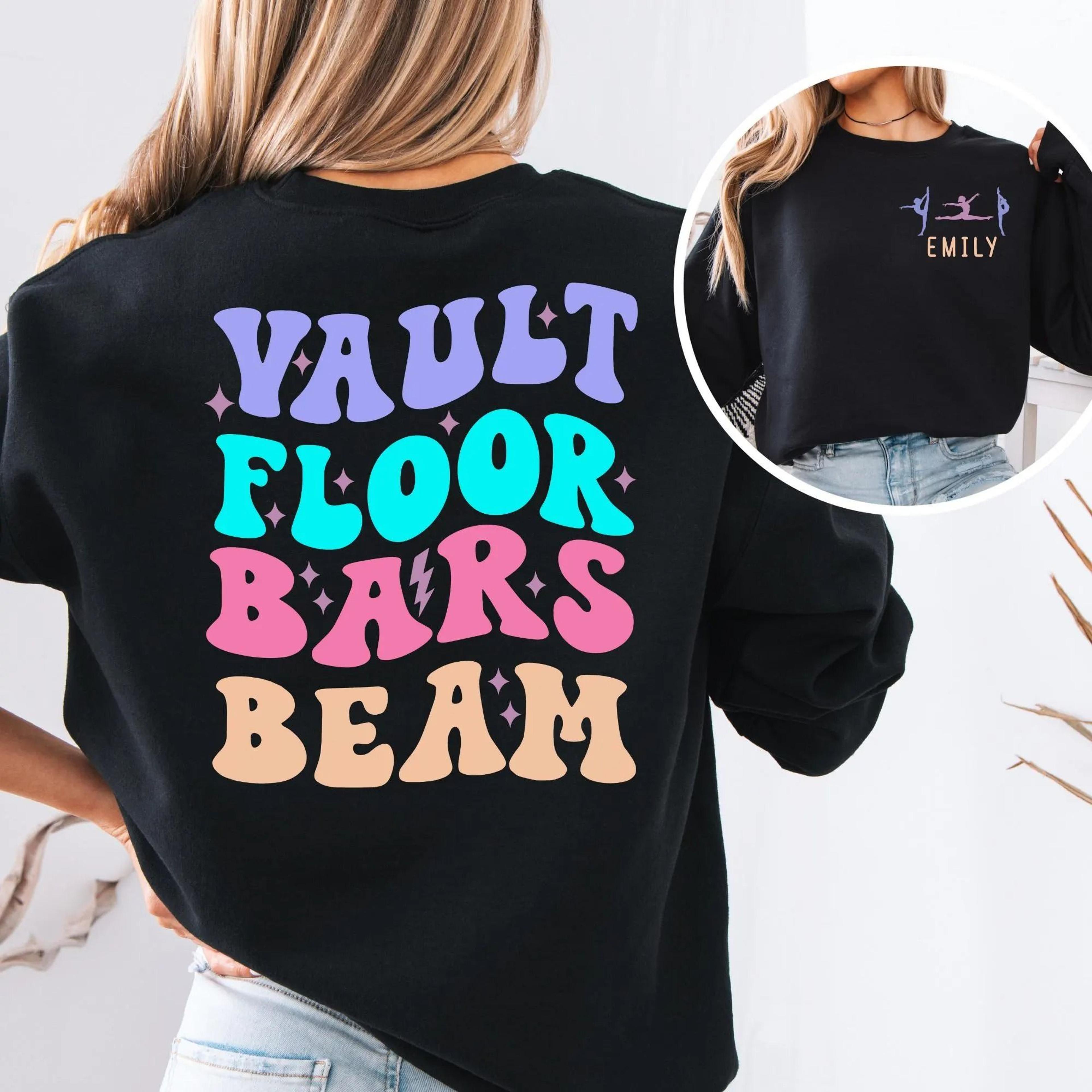 vault floor bars beam sweatshirt, personalized gymnastics sweatshirt, custom gymnast name crewneck