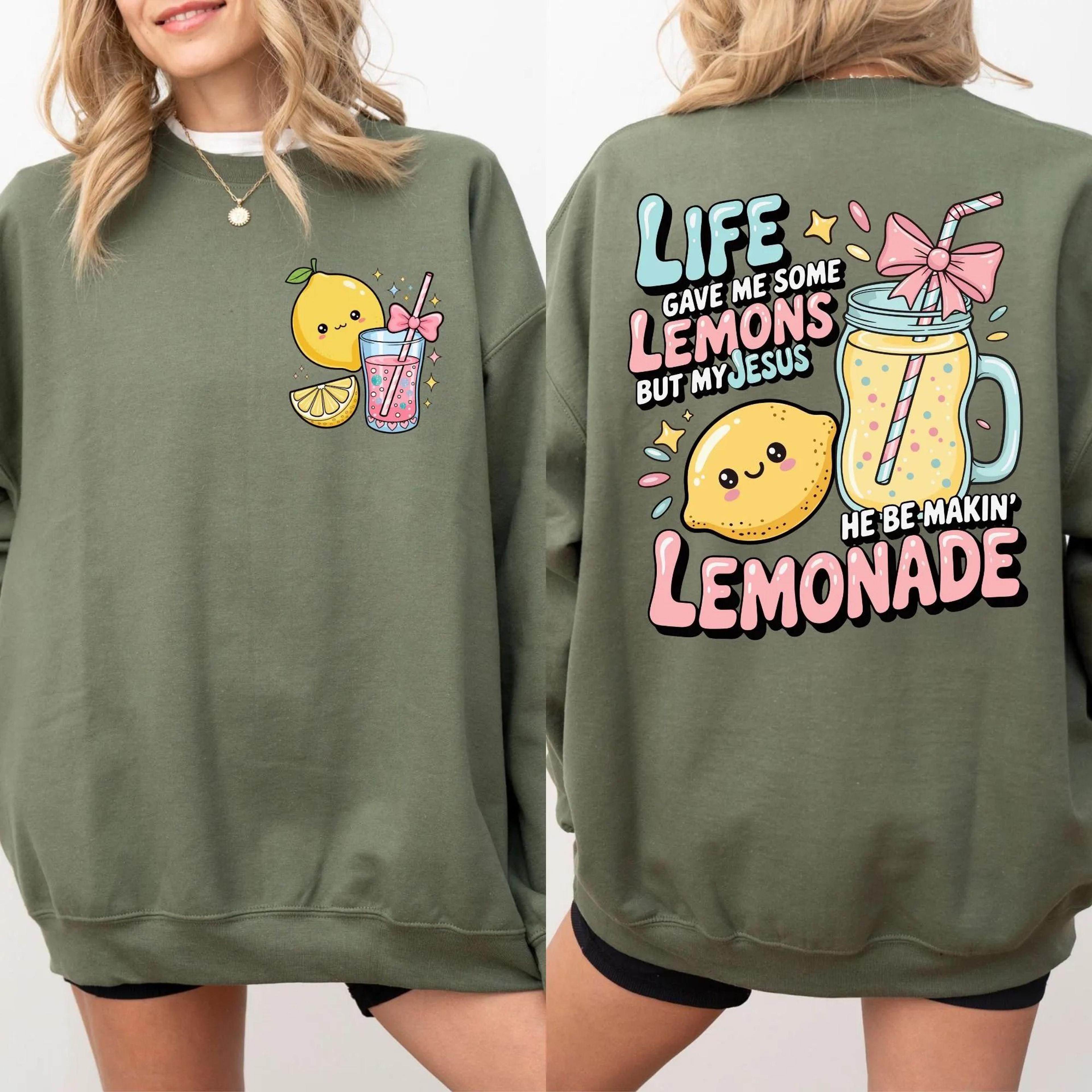 life gave me some lemons but my jesus be makin' lemonade sweatshirt, christian lemon shirt, faith based crewneck, cute c