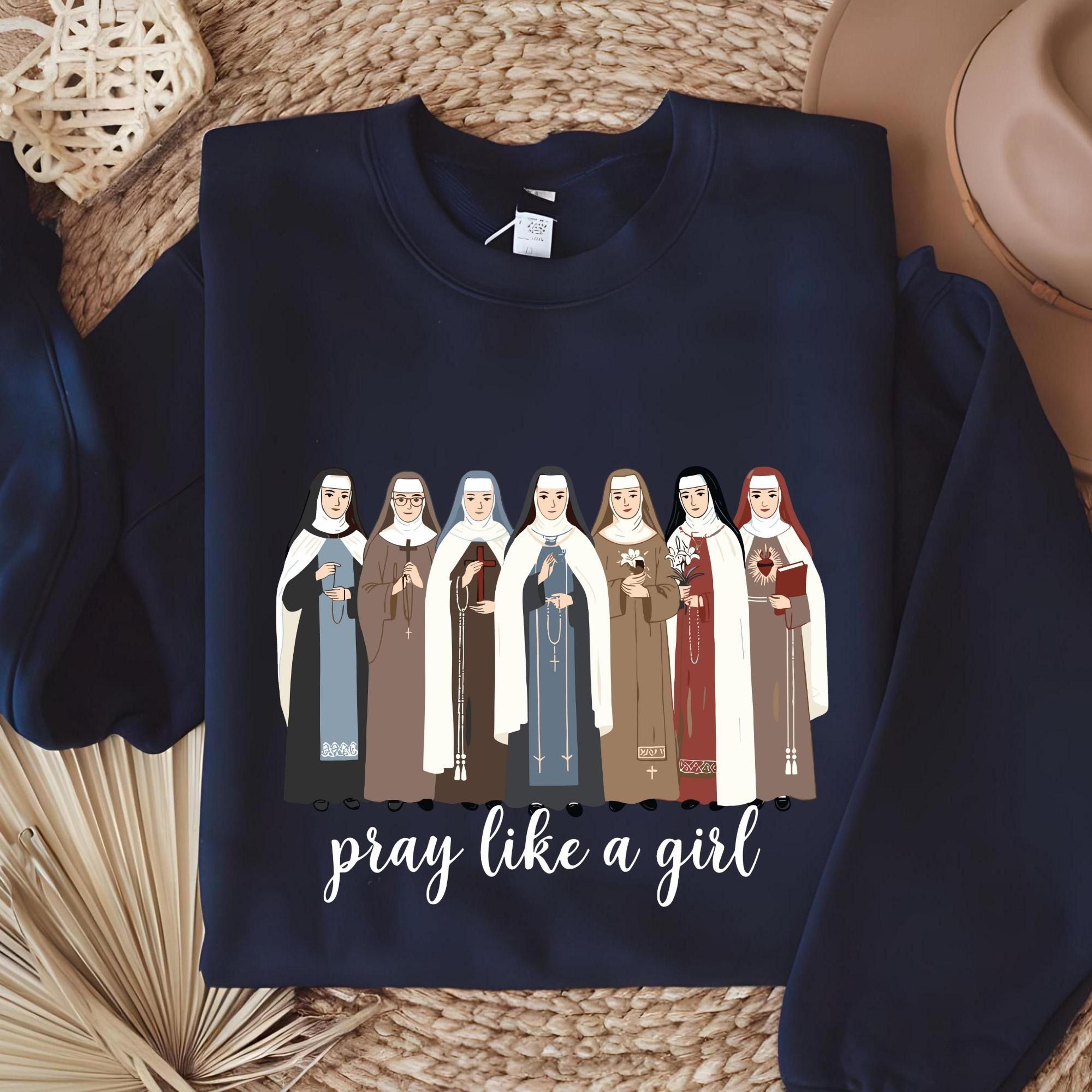 pray like a girl sweatshirt, catholic saints sweatshirt, christian women crewneck, faith based sweatshirt