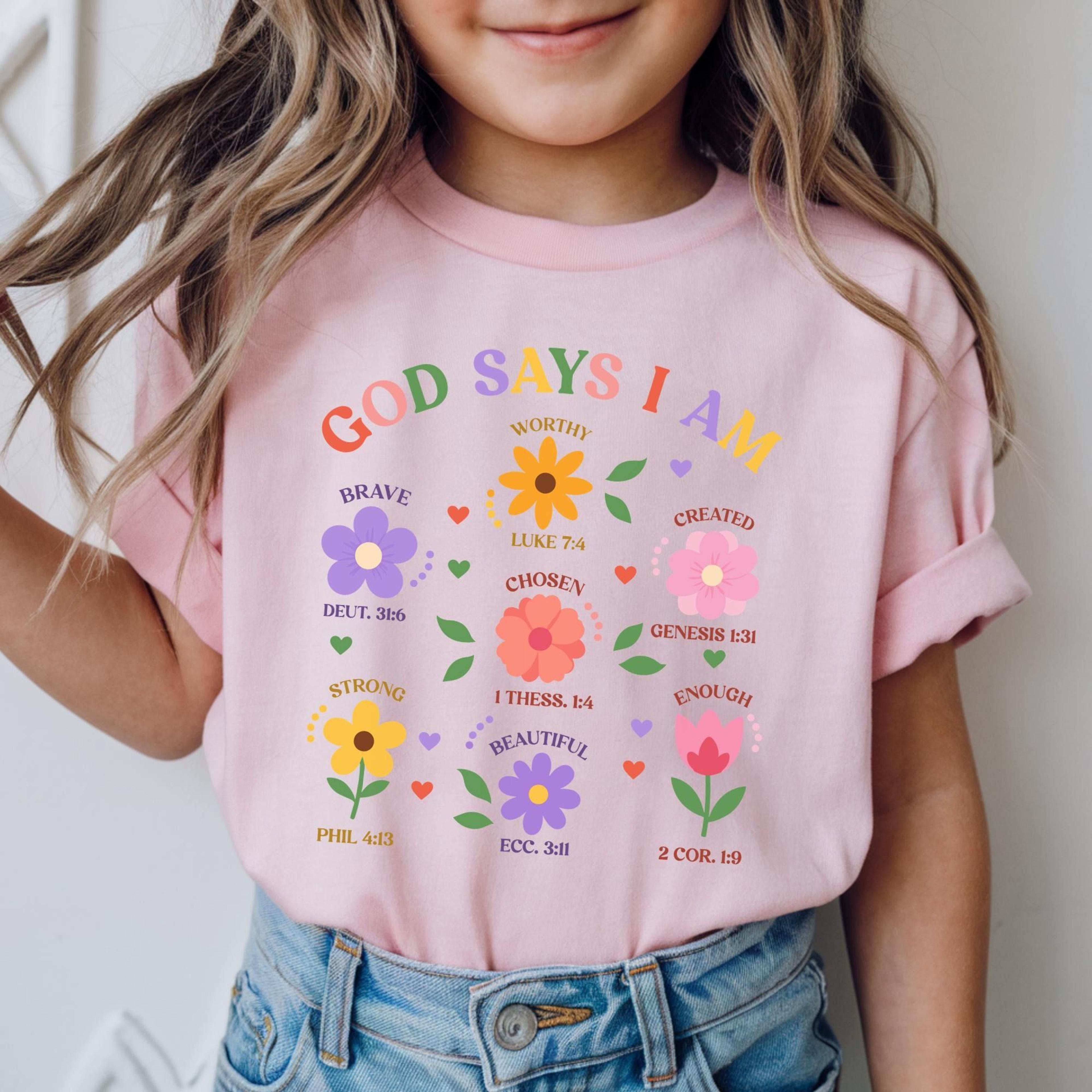 god says i am shirt for girls, christian kids shirt, faith based girls tee, bible verse shirt for kids, religious flower