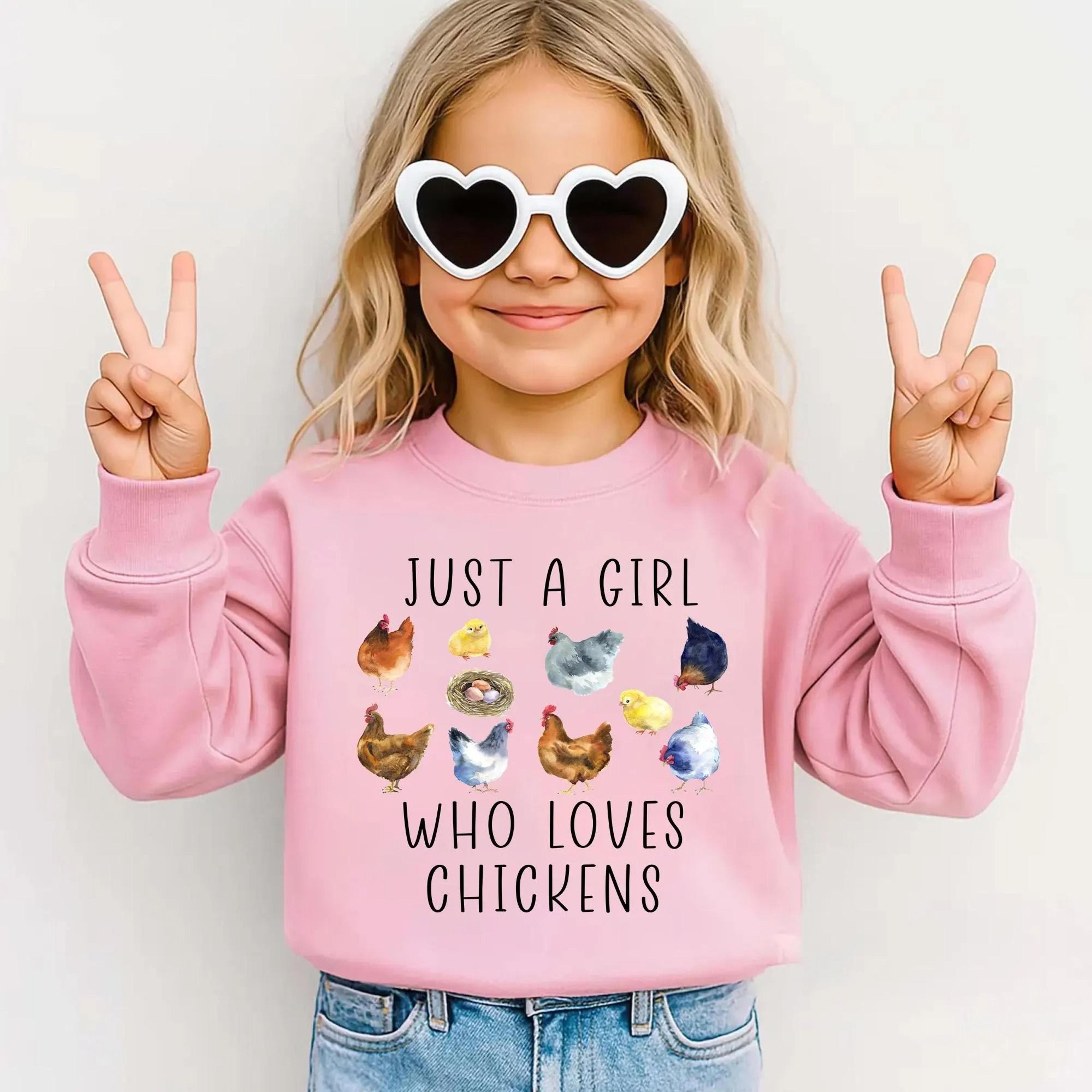 just a girl who loves chickens shirt, chicken lover kids sweatshirt, farm girl toddler tee, backyard chicken shirt