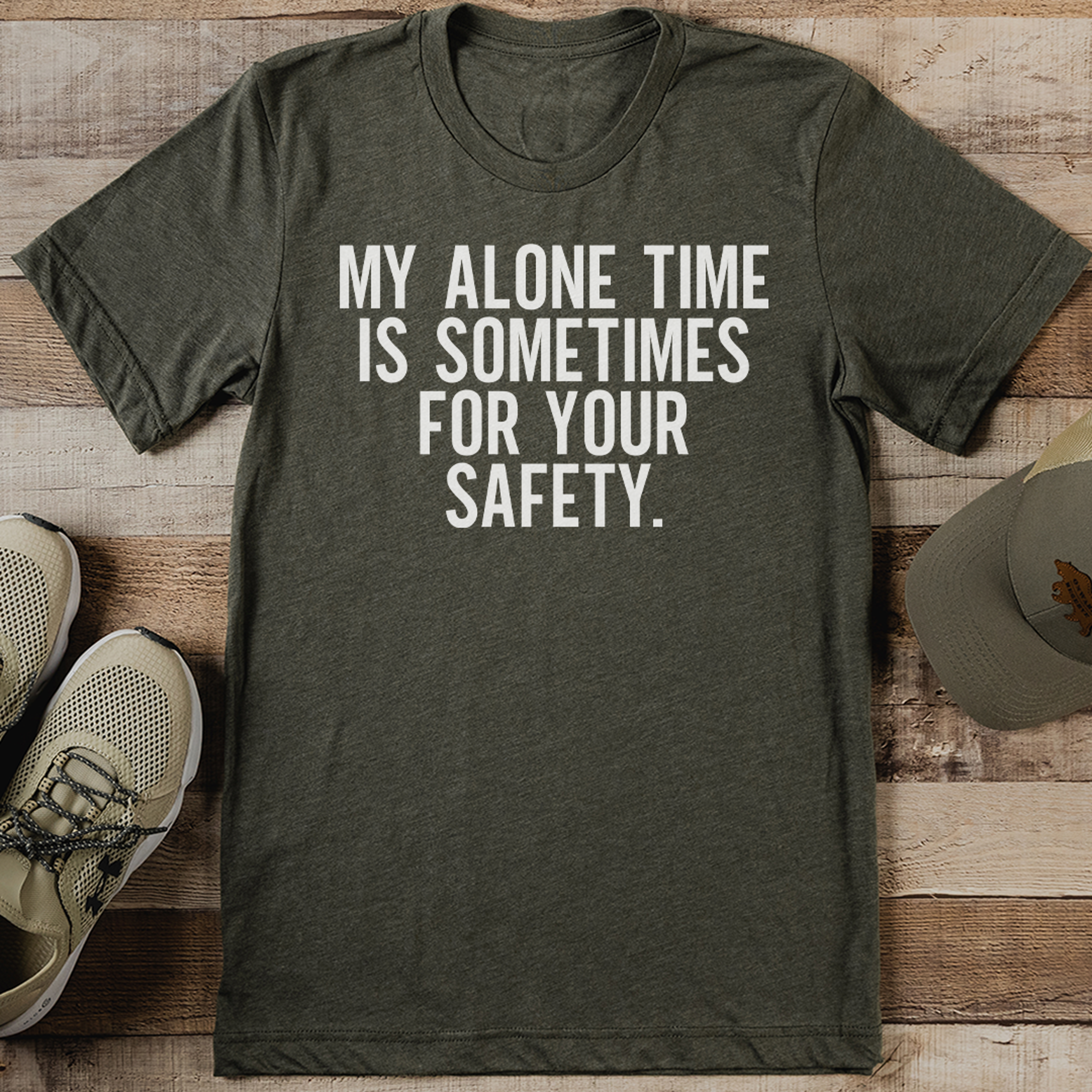 my alone time is sometimes for your safety tee