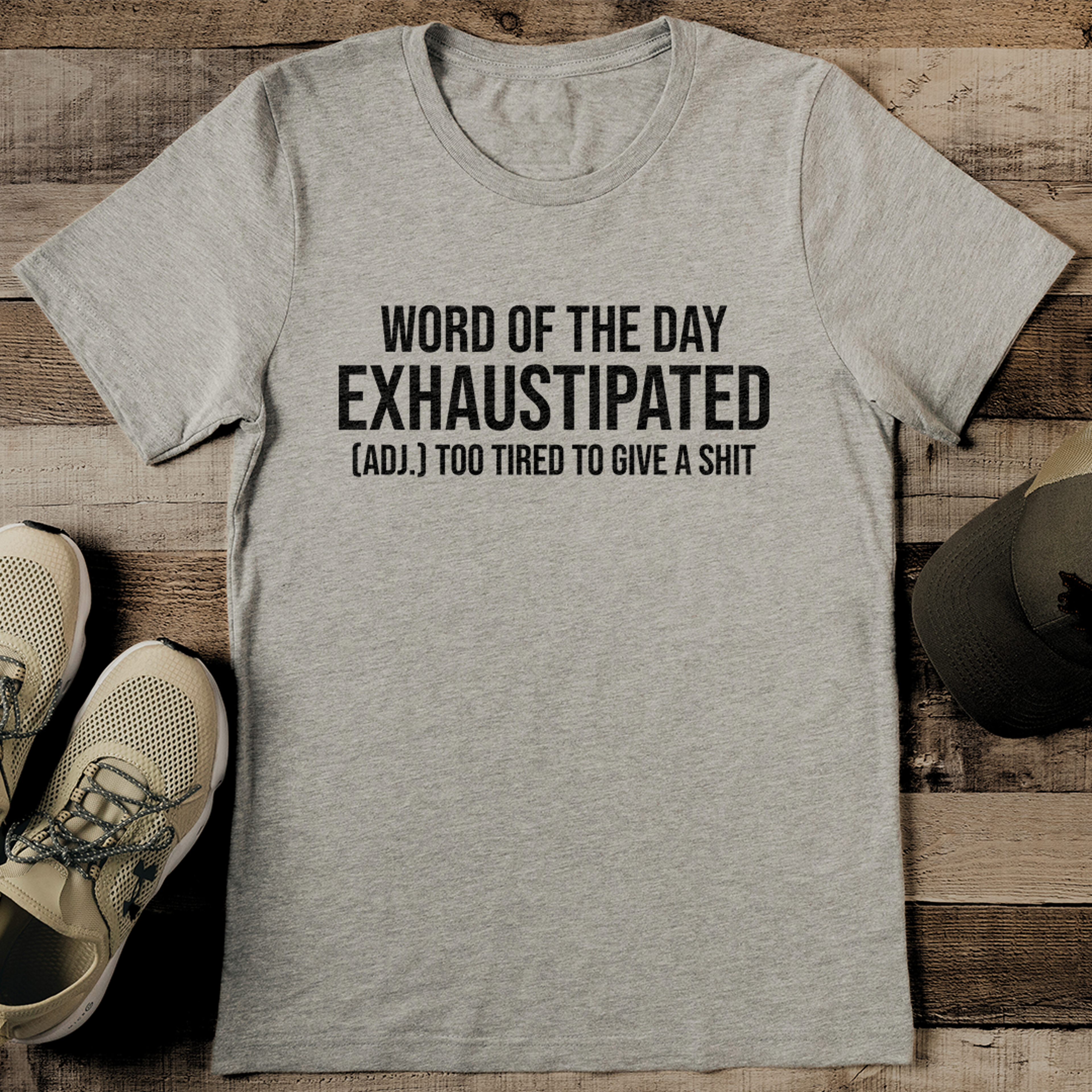 word of the day exhaustipated adj too tired to give a s-it tee