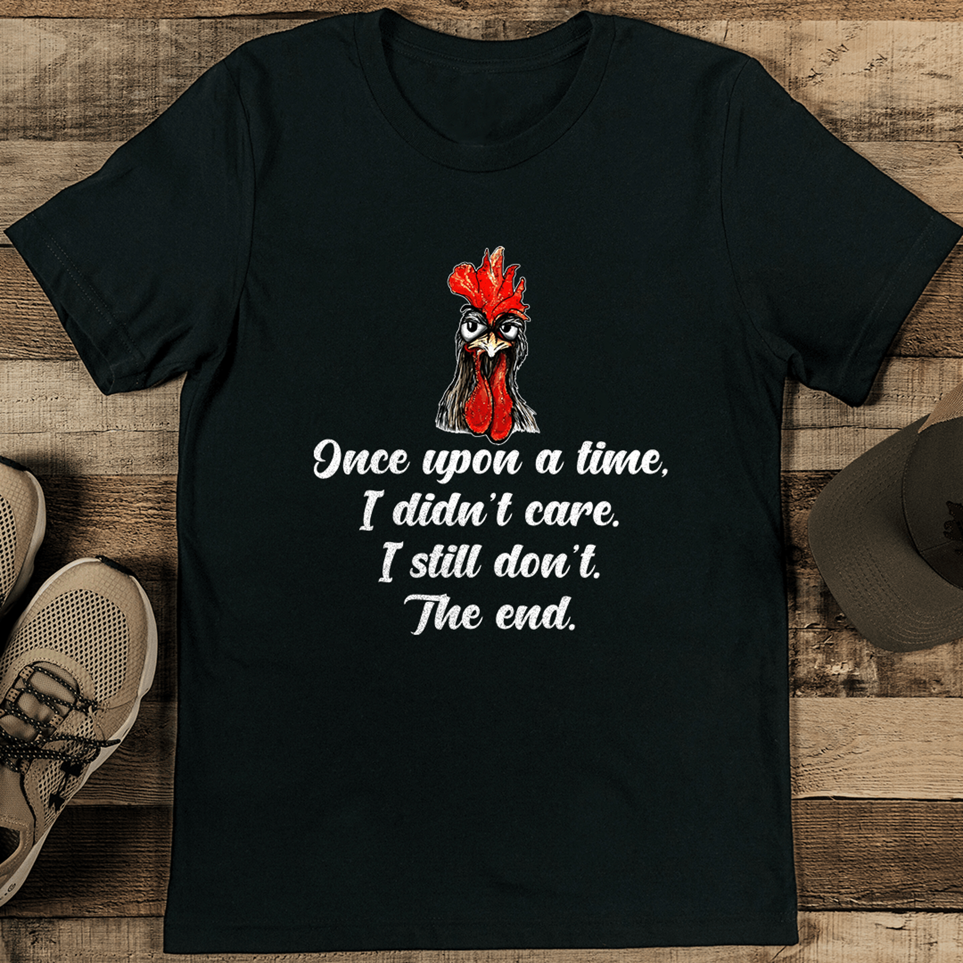 once upon a time i didn't care i still don't the end tee