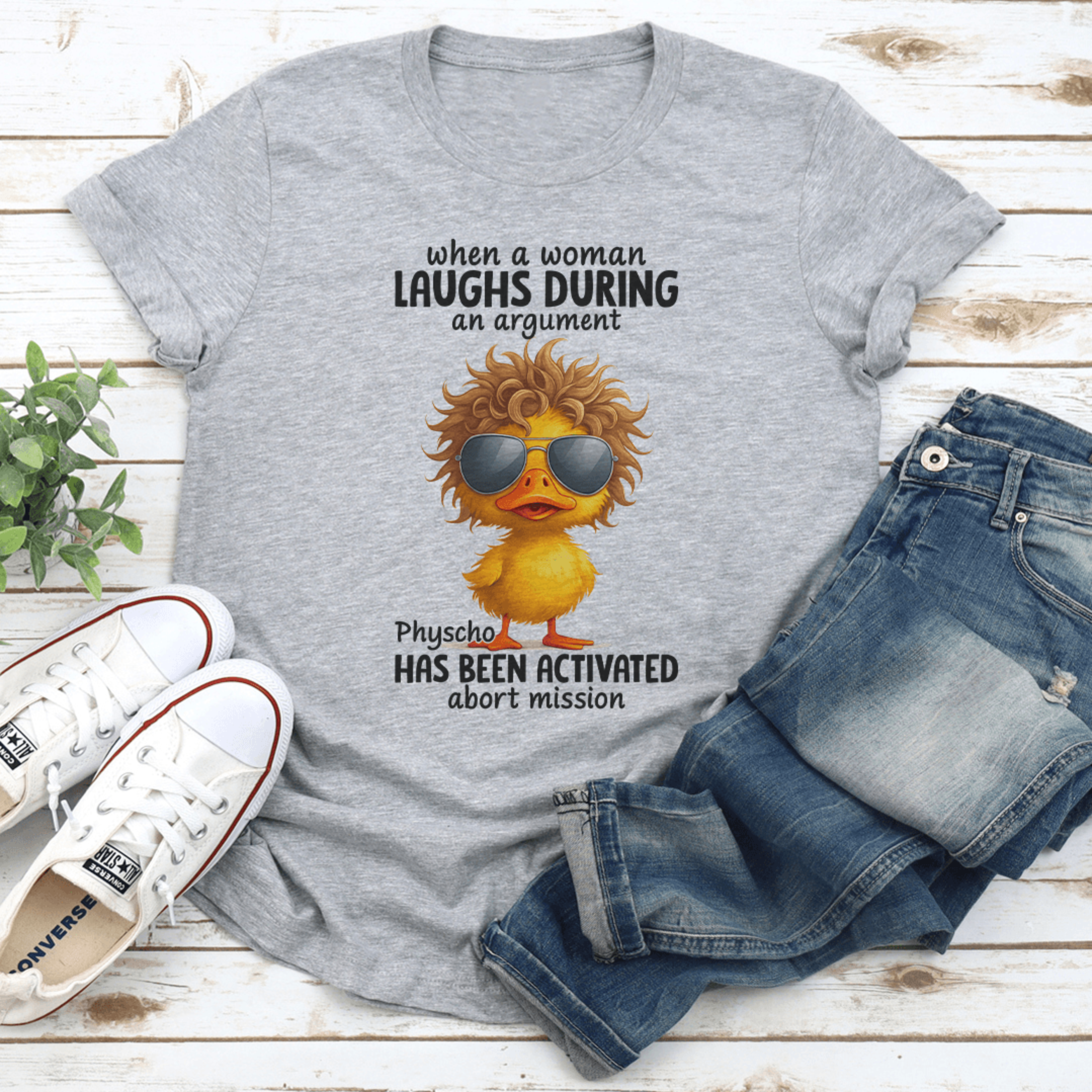when a woman laughs during an argument tee