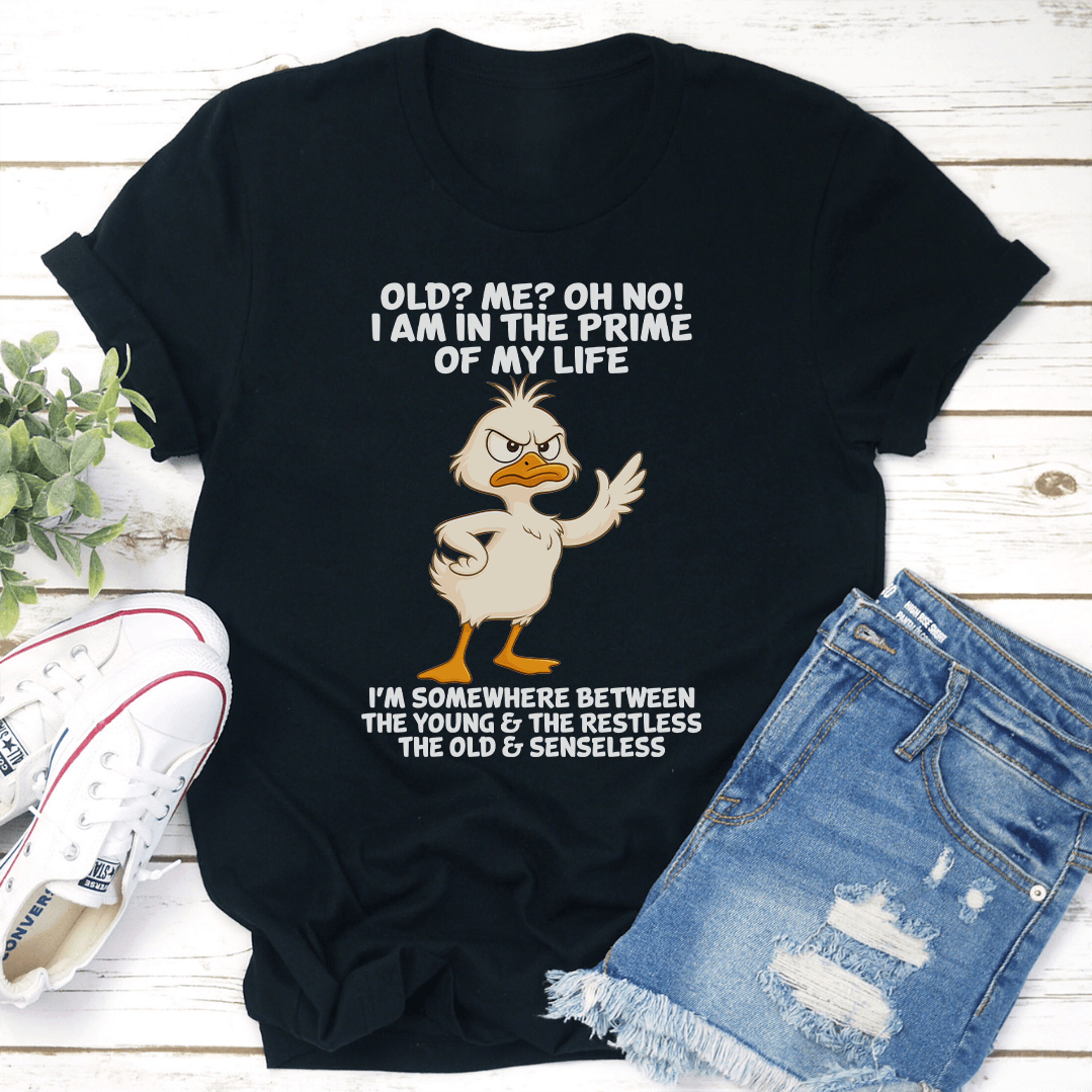 old me oh no i am in the prime of my life tee