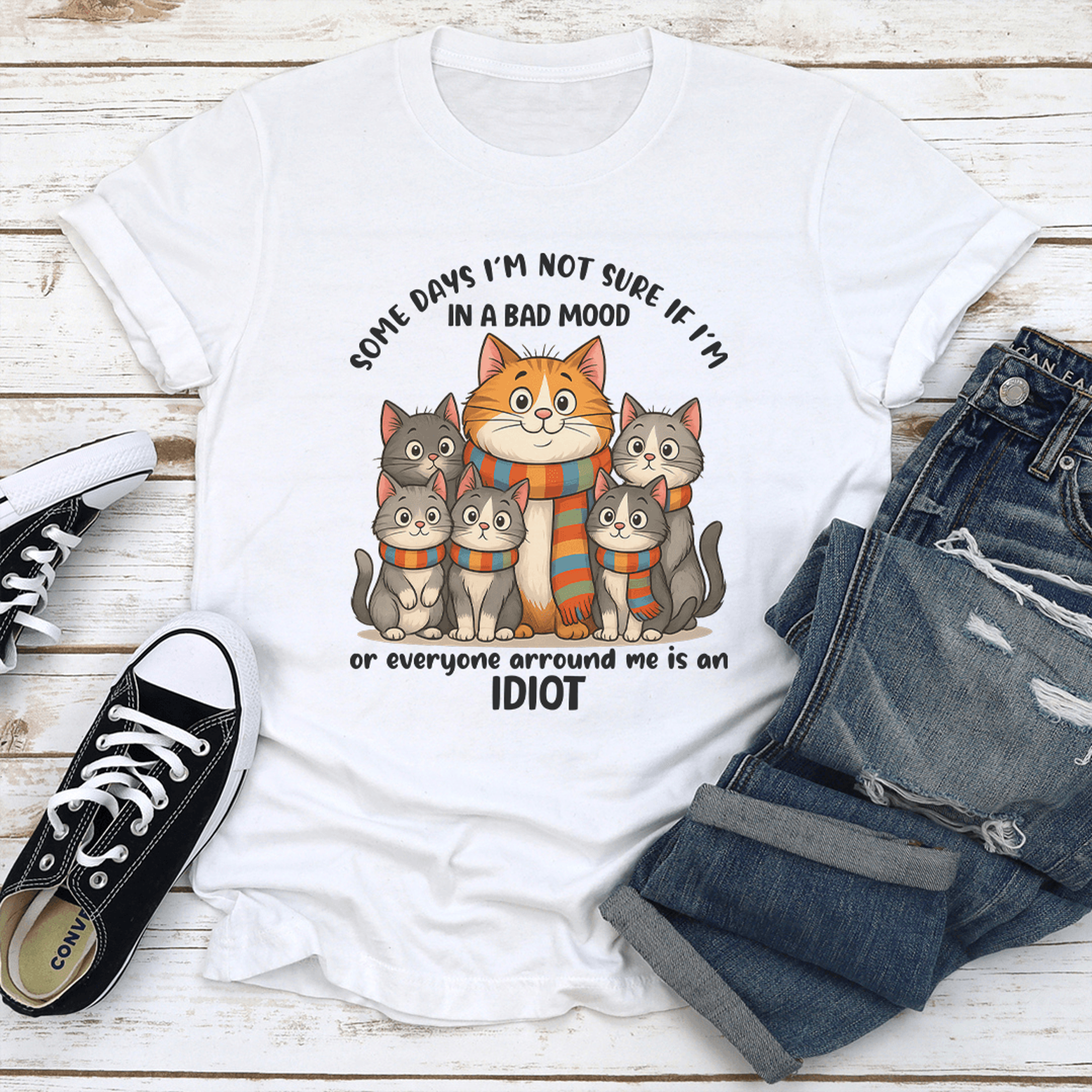 some days i'm not sure if i'm in a bad mood tee