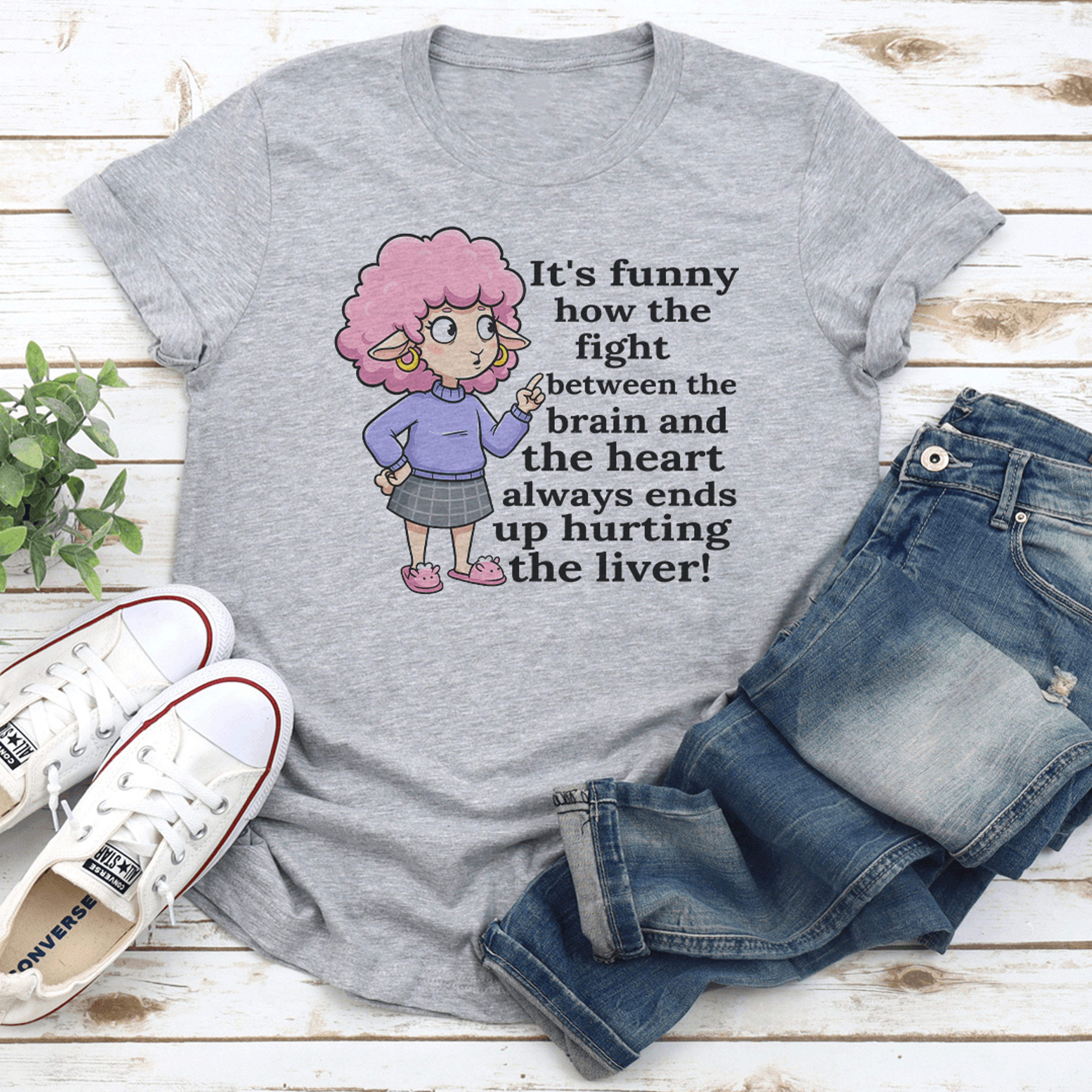 it's funny how the fight between the brain and the heart always ends up hurting the liver tee