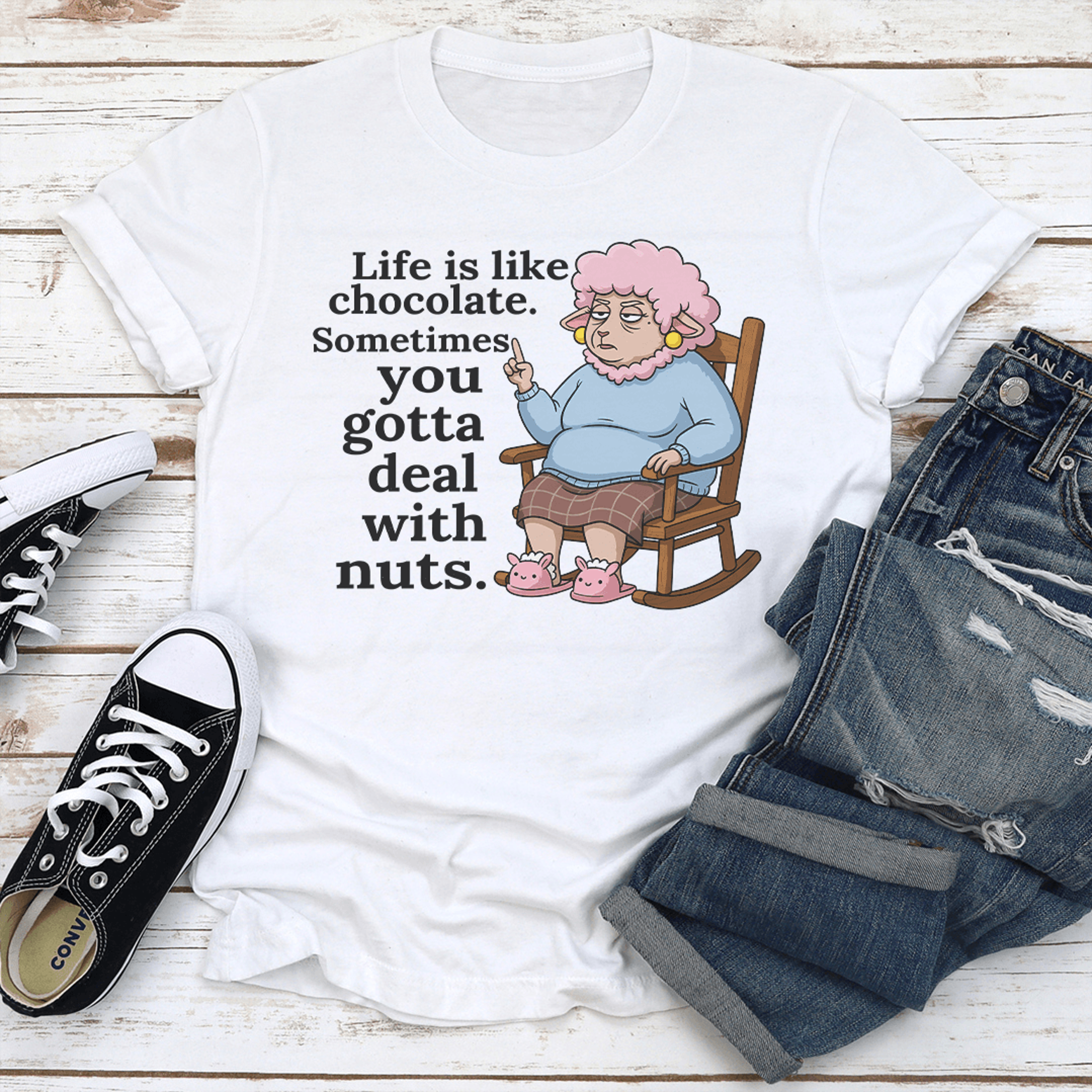 life is like chocolate sometimes you gotta deal with nuts tee