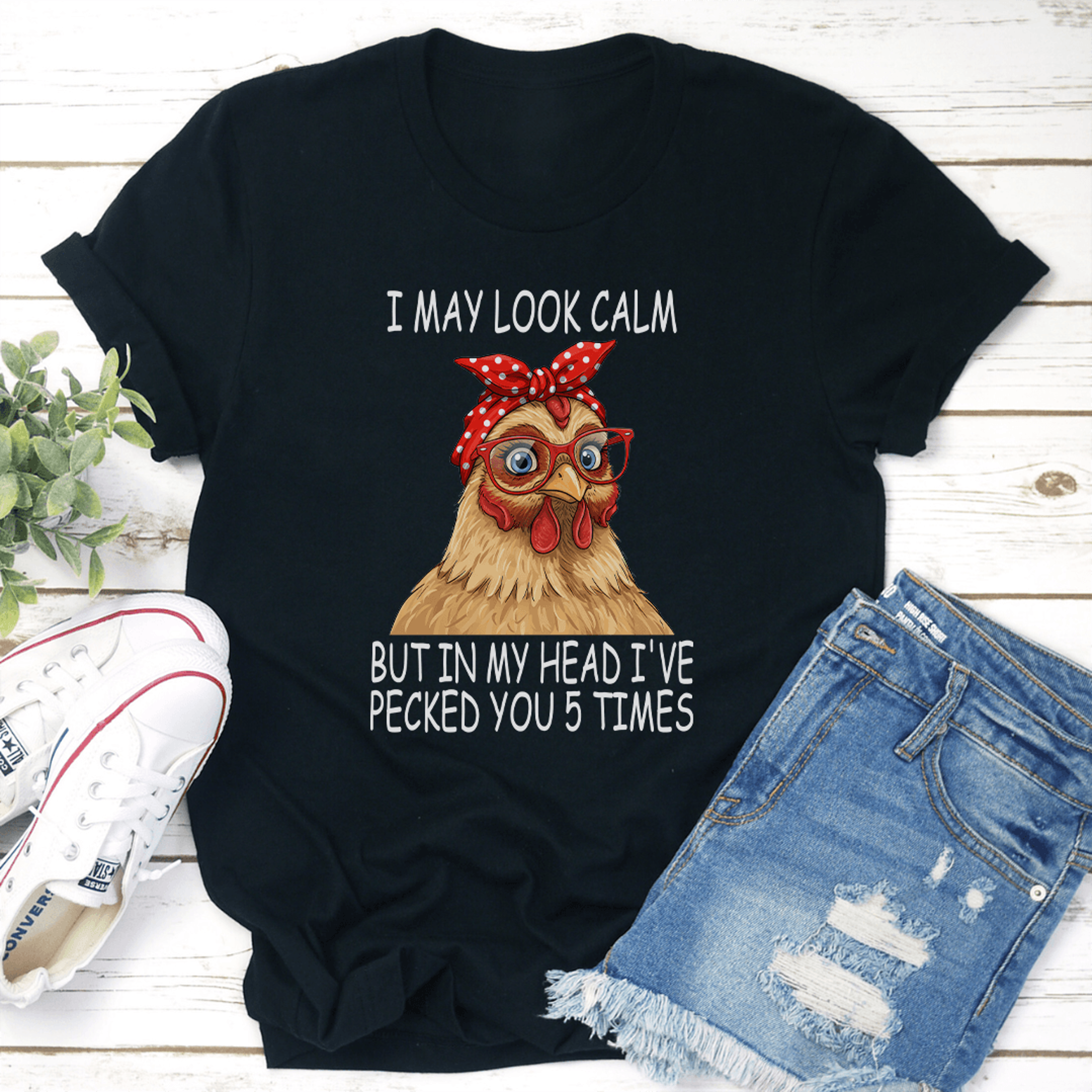 i may look calm but in my head i've pecked you 5 times tee