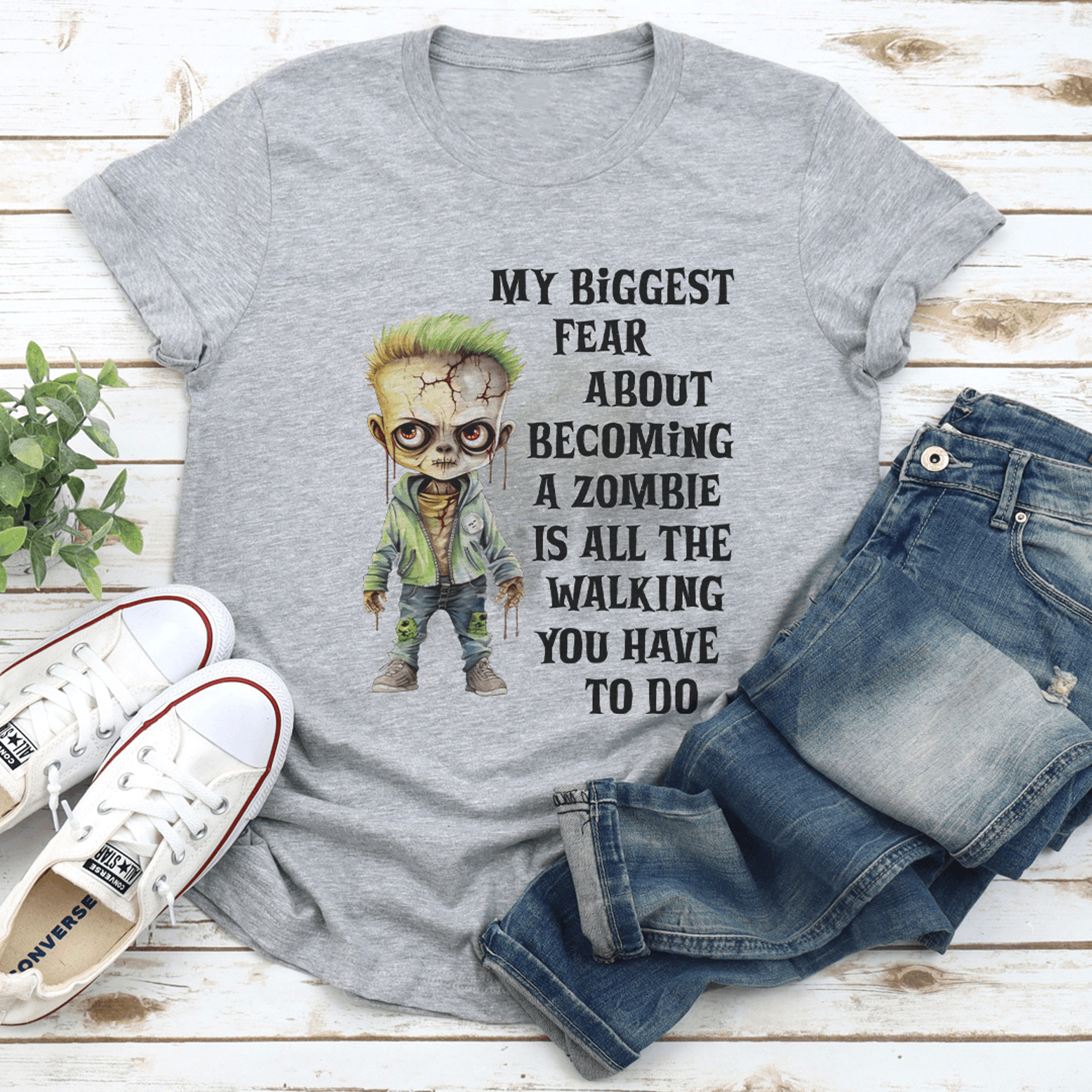 my biggest fear about becoming a zombie is all the walking you have to do tee